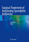 Surgical Treatment of Ankylosing Spondylitis Deformity