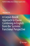 A Corpus-Based Approach to Clause Combining in English from the Systemic Functional Perspective