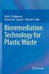 Bioremediation Technology  for Plastic Waste