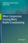 When Compressive Sensing Meets Mobile Crowdsensing