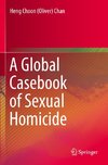 A Global Casebook of Sexual Homicide