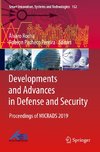 Developments and Advances in Defense and Security