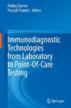 Immunodiagnostic Technologies from Laboratory to Point-Of-Care Testing