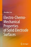 Electro-Chemo-Mechanical Properties of Solid Electrode Surfaces