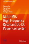 Multi-MHz High Frequency Resonant DC-DC Power Converter