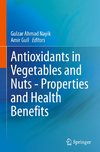 Antioxidants in Vegetables and Nuts - Properties and Health Benefits