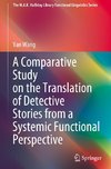 A Comparative Study on the Translation of Detective Stories from a Systemic Functional Perspective