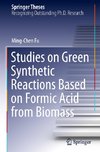 Studies on Green Synthetic Reactions Based on Formic Acid from Biomass