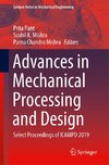 Advances in Mechanical Processing and Design