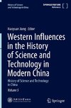 Western Influences in the History of Science and Technology in Modern China