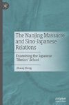 The Nanjing Massacre and Sino-Japanese Relations