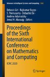 Proceedings of the Sixth International Conference on Mathematics and Computing