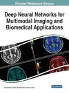 Deep Neural Networks for Multimodal Imaging and Biomedical Applications