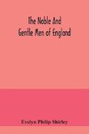 The noble and gentle men of England