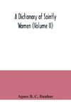 A dictionary of saintly women (Volume II)