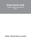 German American Annals; Continuation of the Quarterly Americana Germanica; A Monthly Devoted to the Comparative study of the Historical, Literary, Linguistic, Educational and Commercial Relations of Germany and America (Volume V)