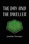 The day and the dweller