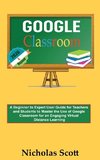 Google Classroom 2020 and Beyond