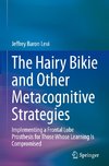 The Hairy Bikie and Other Metacognitive Strategies