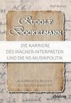 Rudolf Bockelmann: Die Karriere des Wagner-Interpreten und die NS-Musikpolitik