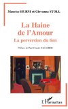 La haine de l'amour