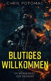 Blutiges Willkommen