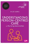 Understanding PersonCentred Care for Nursing Associates