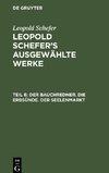 Leopold Schefer's ausgewählte Werke, Teil 6, Der Bauchredner. Die Erbsünde. Der Seelenmarkt