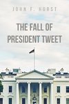 The Fall of President Tweet