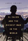 El Cajon and the Richest Man in the World