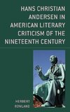 Hans Christian Andersen in American Literary Criticism of the Nineteenth Century