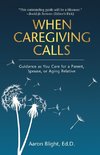 When Caregiving Calls