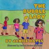 The Bubble Lady