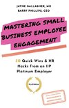 Mastering Small Business Employee Engagement