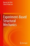 Experiment-Based Structural Mechanics