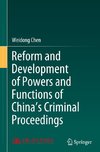 Reform and Development of Powers and Functions of China's Criminal Proceedings