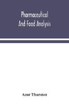 Pharmaceutical and food analysis, a manual of standard methods for the analysis of oils, fats and waxes, and substances in which they exist; together with allied products