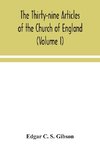 The Thirty-nine Articles of the Church of England (Volume I)