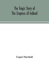 The tragic story of the Empress of Ireland; an authentic account of the most horrible disaster in Canadian history, constructed from the real facts obtained from those on board who survived and other great sea disasters, containing the statements of Capta