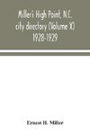 Miller's High Point, N.C. city directory (Volume X) 1928-1929