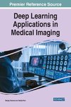 Deep Learning Applications in Medical Imaging