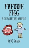 Freddie Figg & the Valentines Vampires