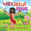 When Jesus Laughs