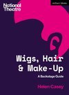 Wigs, Hair and Make-Up