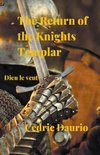 The Return of the Knights Templar- Dieu le Veut