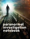 Paranormal Investigation Notebook