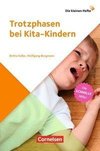 Die kleinen Hefte / Trotzphasen bei Kita-Kindern