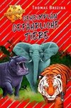 Geheimplan gefährliche Tiere