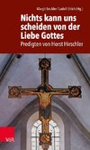 Nichts kann uns scheiden von der Liebe Gottes