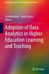 Adoption of Data Analytics in Higher Education Learning and Teaching